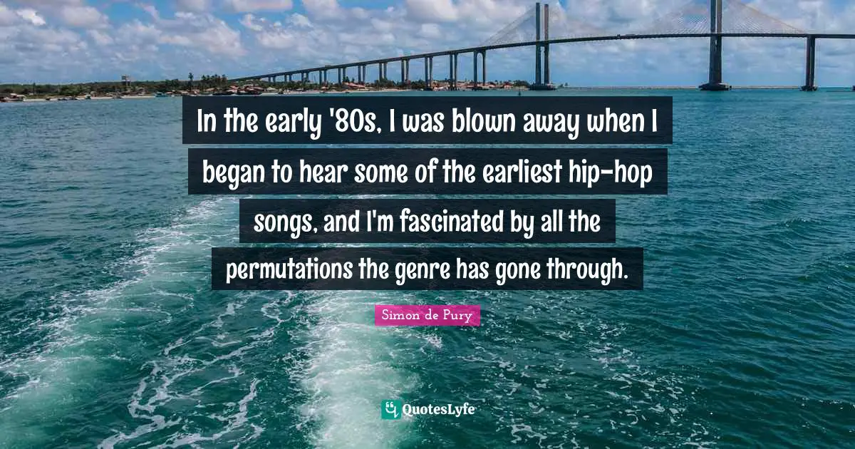 In the early '80s, I was blown away when I began to hear some of the earliest hip-hop songs, and I'm fascinated by all the permutations the genre has gone through.