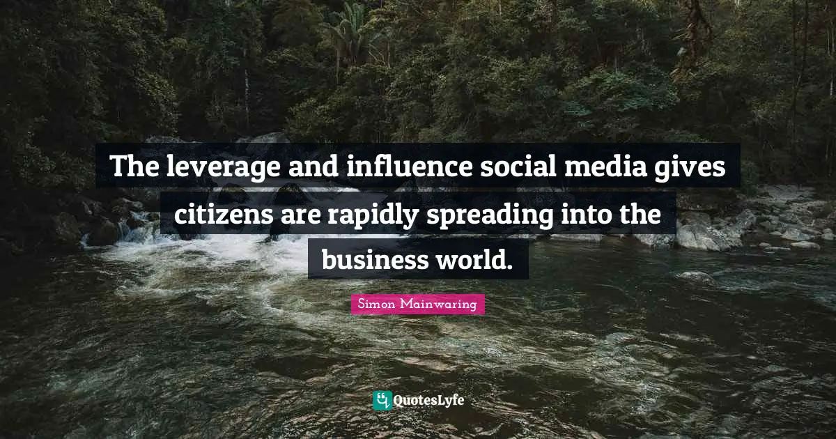 The leverage and influence social media gives citizens are rapidly spreading into the business world.