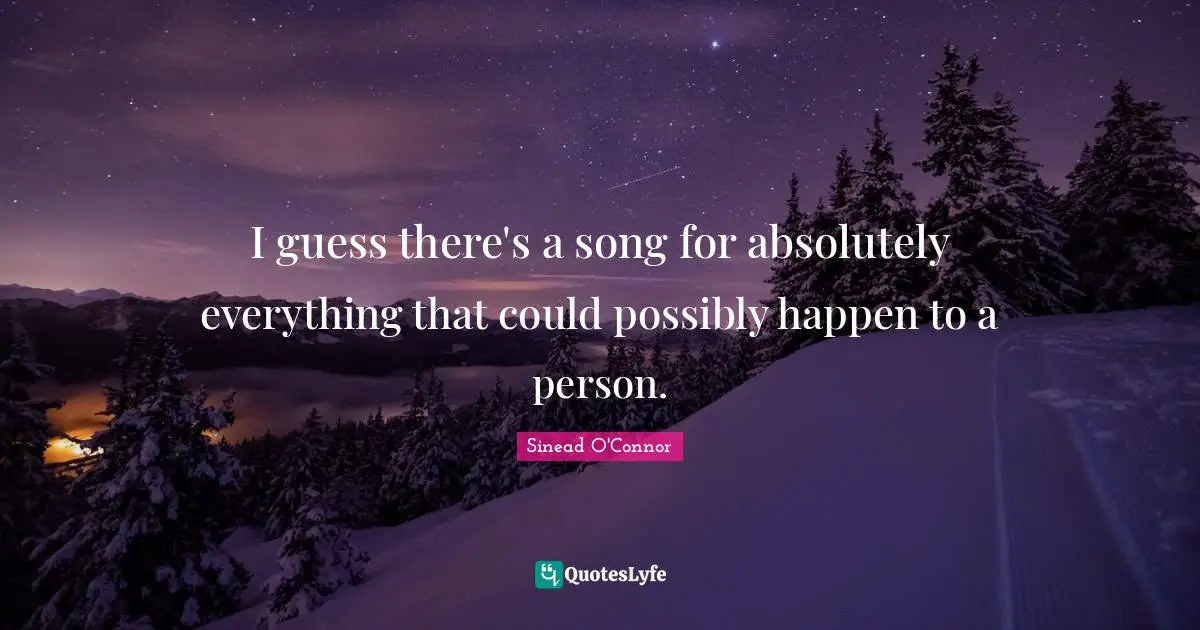 I guess there's a song for absolutely everything that could possibly happen to a person.