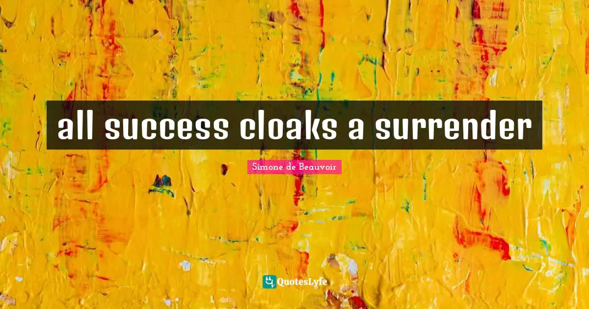 all success cloaks a surrender