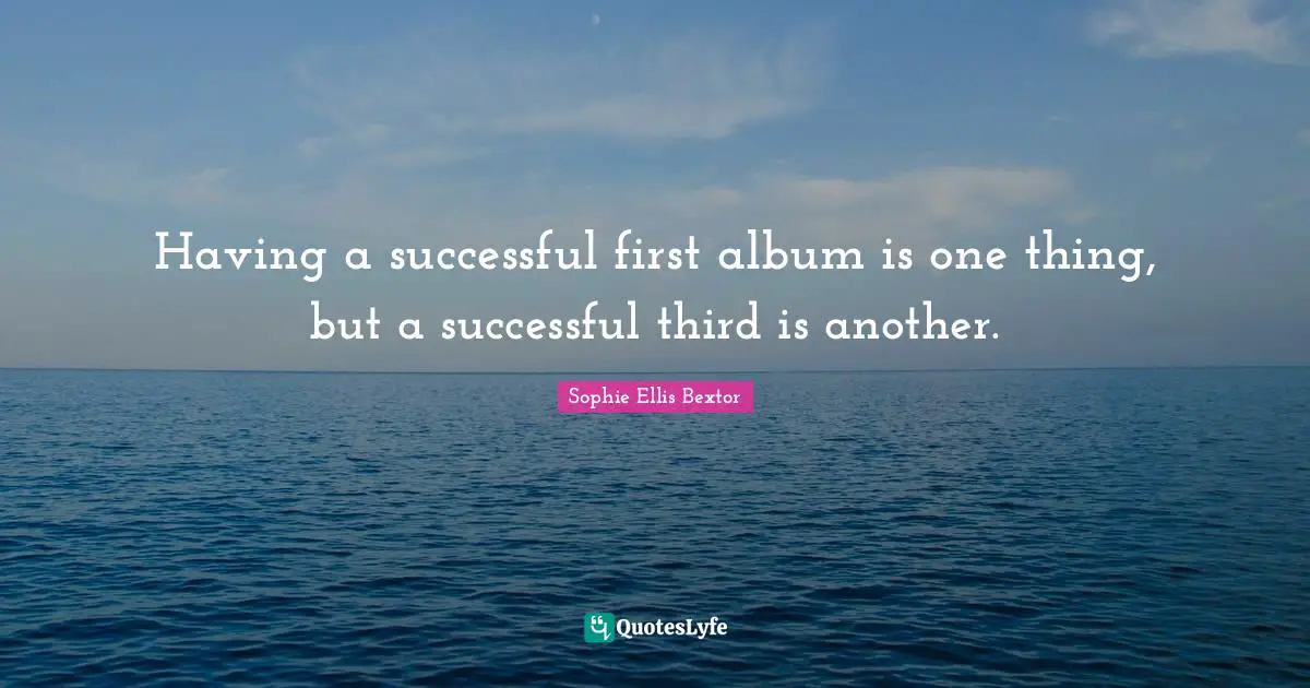 Having a successful first album is one thing, but a successful third is another.