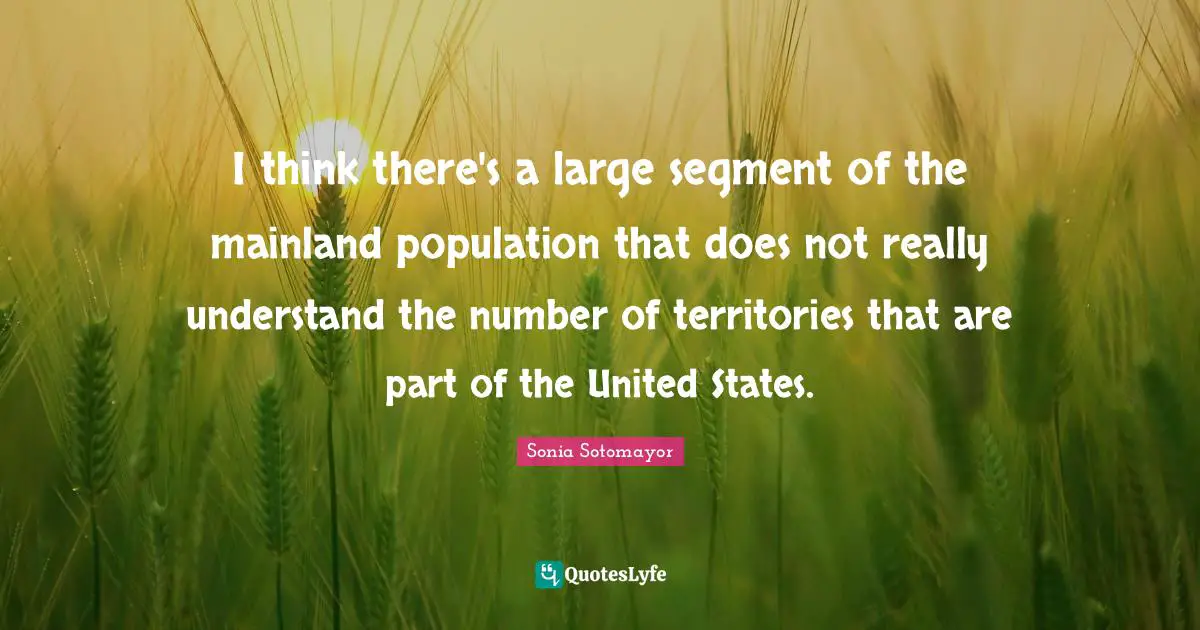 I think there's a large segment of the mainland population that does not really understand the number of territories that are part of the United States.
