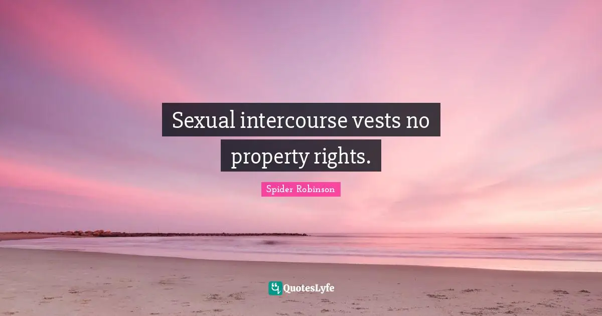 Sexual intercourse vests no property rights.