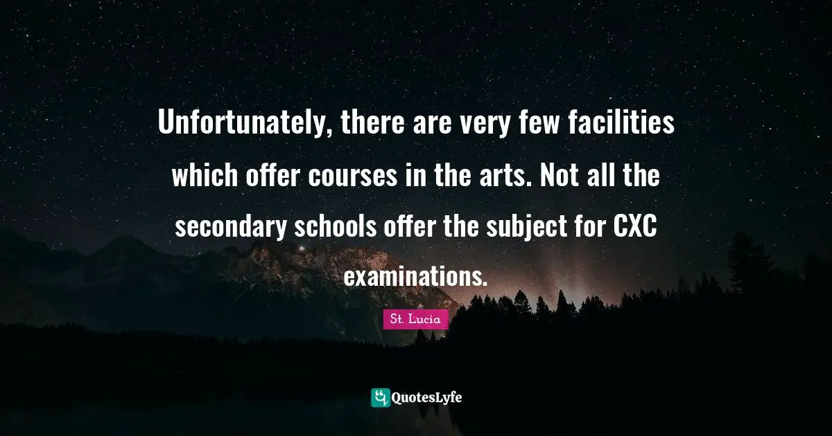 Unfortunately, there are very few facilities which offer courses in the arts. Not all the secondary schools offer the subject for CXC examinations.