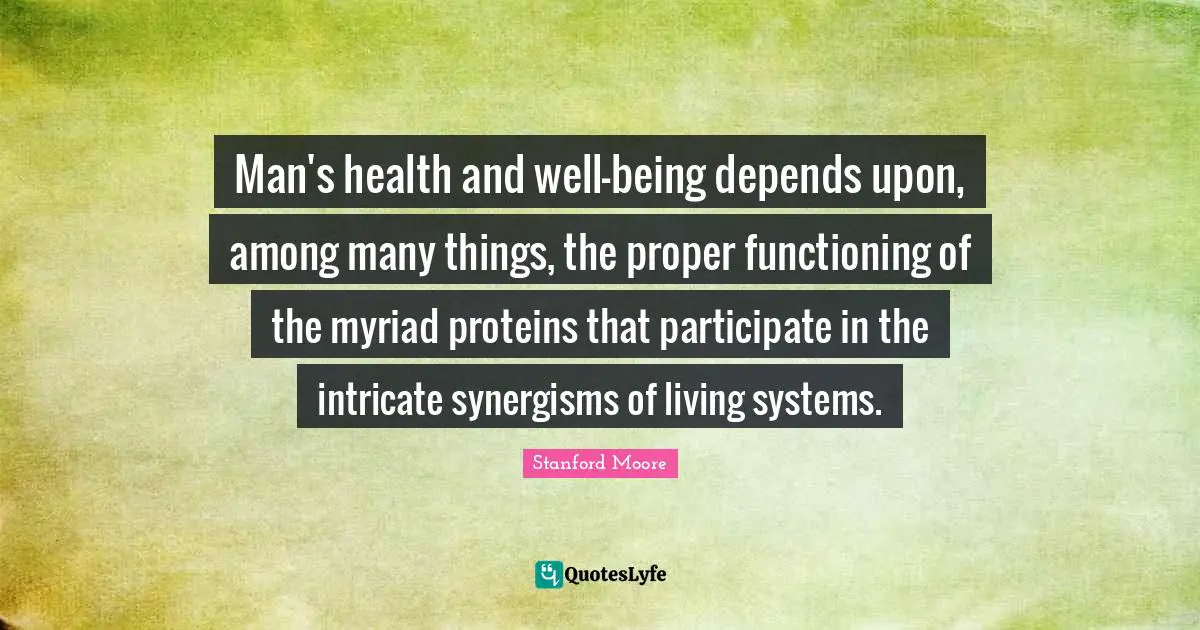 Man's health and well-being depends upon, among many things, the proper functioning of the myriad proteins that participate in the intricate synergisms of living systems.