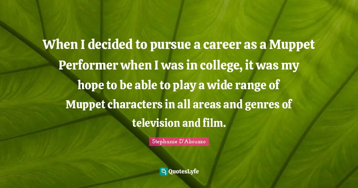 When I decided to pursue a career as a Muppet Performer when I was in college, it was my hope to be able to play a wide range of Muppet characters in all areas and genres of television and film.