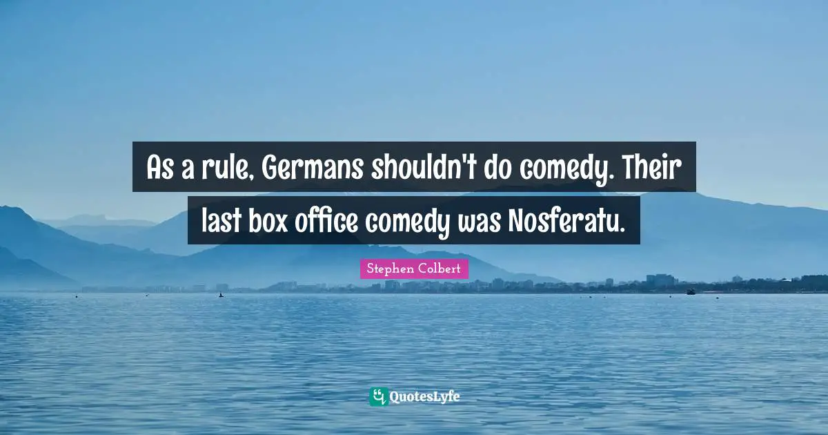 As a rule, Germans shouldn't do comedy. Their last box office comedy was Nosferatu.