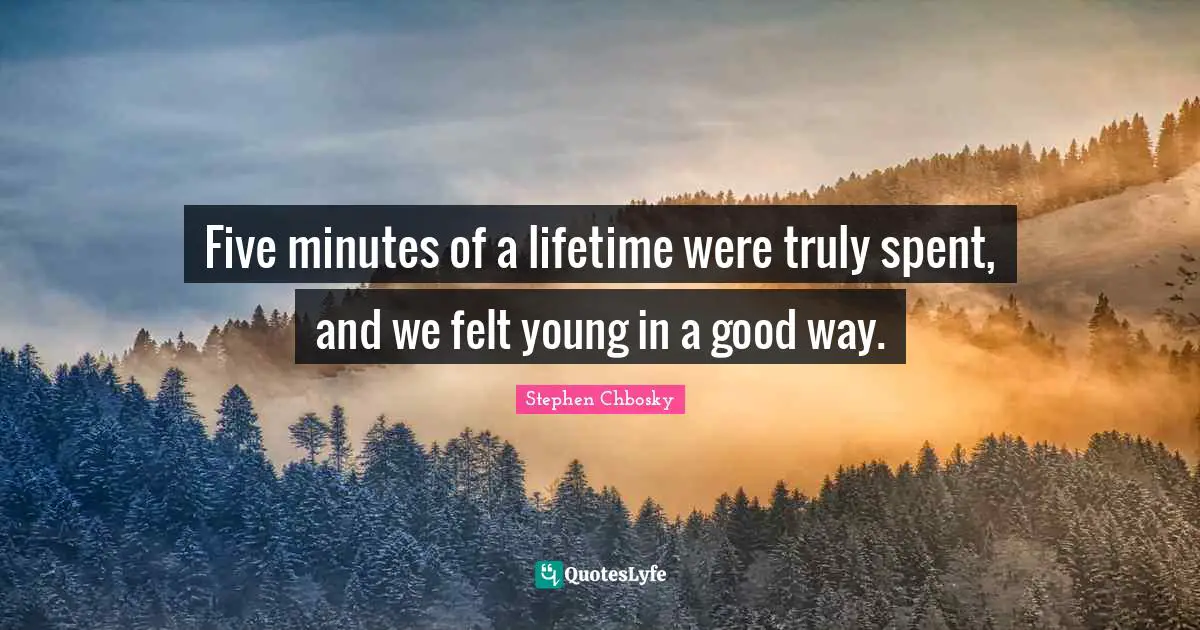 Five minutes of a lifetime were truly spent, and we felt young in a good way.