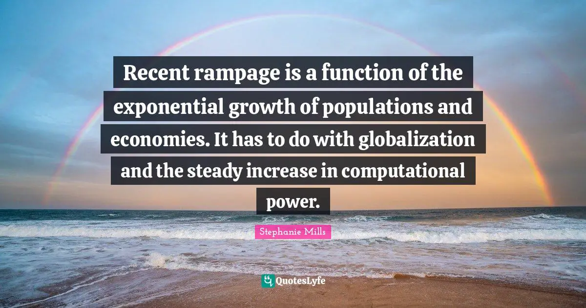 Recent rampage is a function of the exponential growth of populations and economies. It has to do with globalization and the steady increase in computational power.