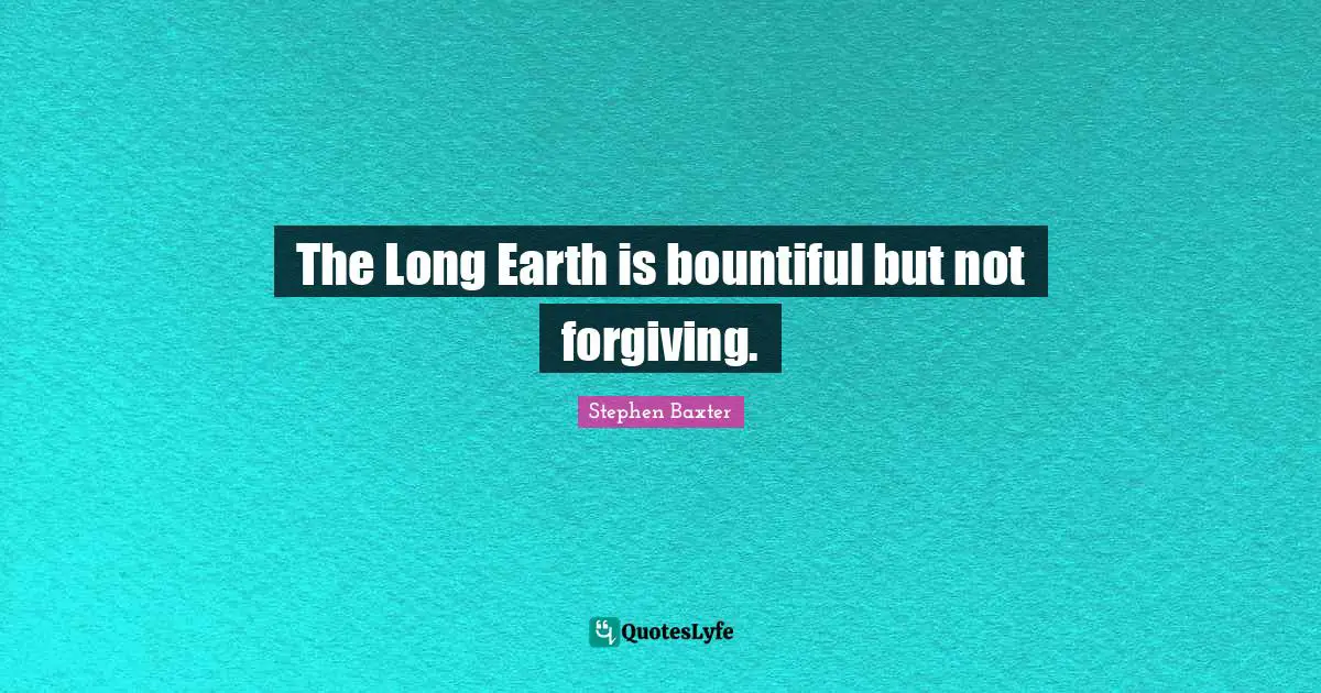 The Long Earth is bountiful but not forgiving.