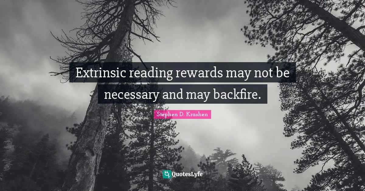 Extrinsic reading rewards may not be necessary and may backfire.