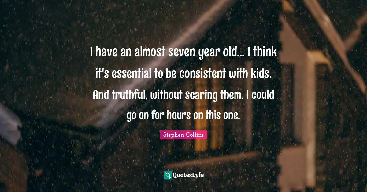 I have an almost seven year old... I think it's essential to be consistent with kids. And truthful, without scaring them. I could go on for hours on this one.