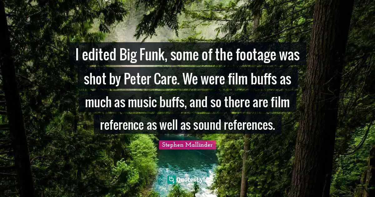 Stephen Mallinder Quotes: "I edited Big Funk, some of the footage was shot by Peter Care. We were film buffs as much as music buffs, and so there are film reference as well as sound references."