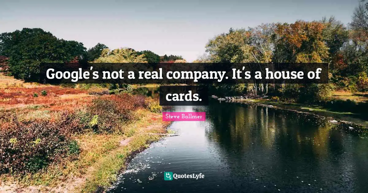 Google's not a real company. It's a house of cards.