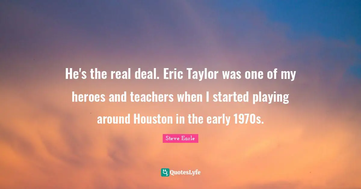 He's the real deal. Eric Taylor was one of my heroes and teachers when I started playing around Houston in the early 1970s.