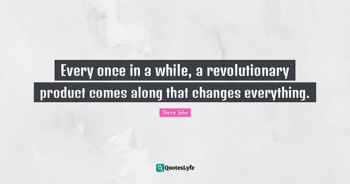 Every once in a while, a revolutionary product comes along that changes everything.