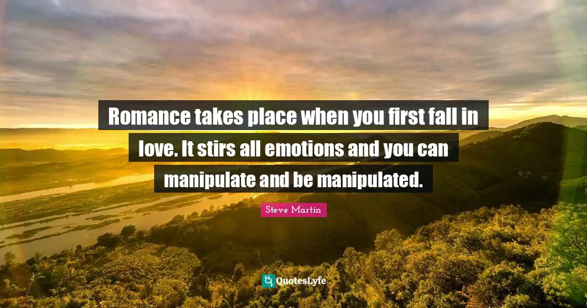 Romance takes place when you first fall in love. It stirs all emotions and you can manipulate and be manipulated.
