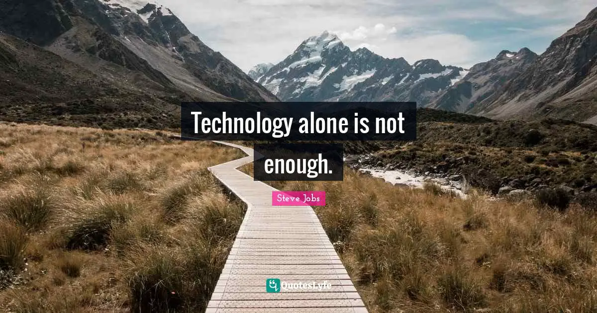 Technology alone is not enough.