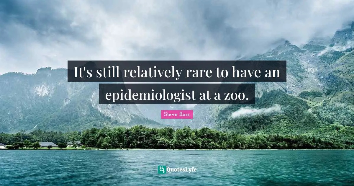 It's still relatively rare to have an epidemiologist at a zoo.
