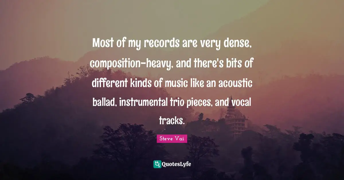 Most of my records are very dense, composition-heavy, and there's bits of different kinds of music like an acoustic ballad, instrumental trio pieces, and vocal tracks.