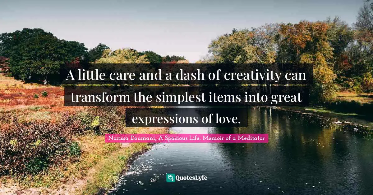 A little care and a dash of creativity can transform the simplest items into great expressions of love.
