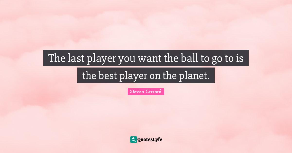 The last player you want the ball to go to is the best player on the planet.