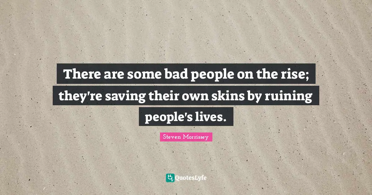 There are some bad people on the rise; they're saving their own skins by ruining people's lives.