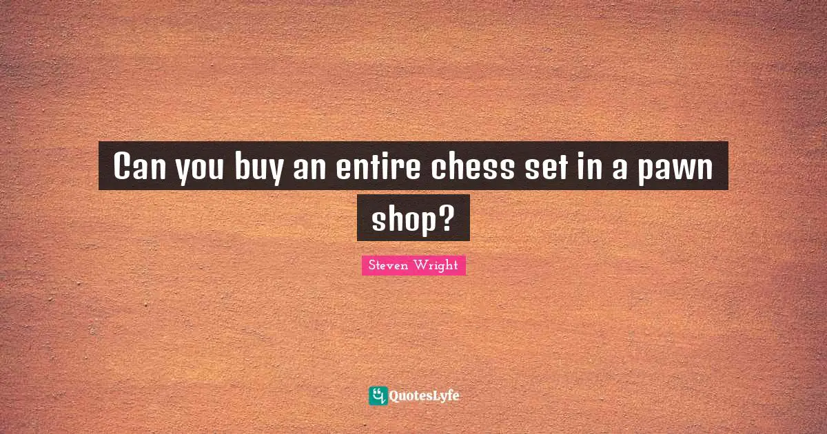 Can you buy an entire chess set in a pawn shop?
