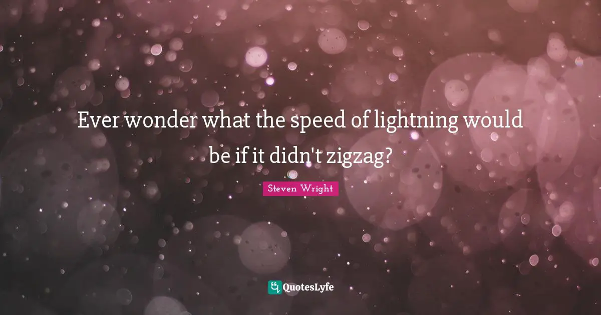 Ever wonder what the speed of lightning would be if it didn't zigzag?