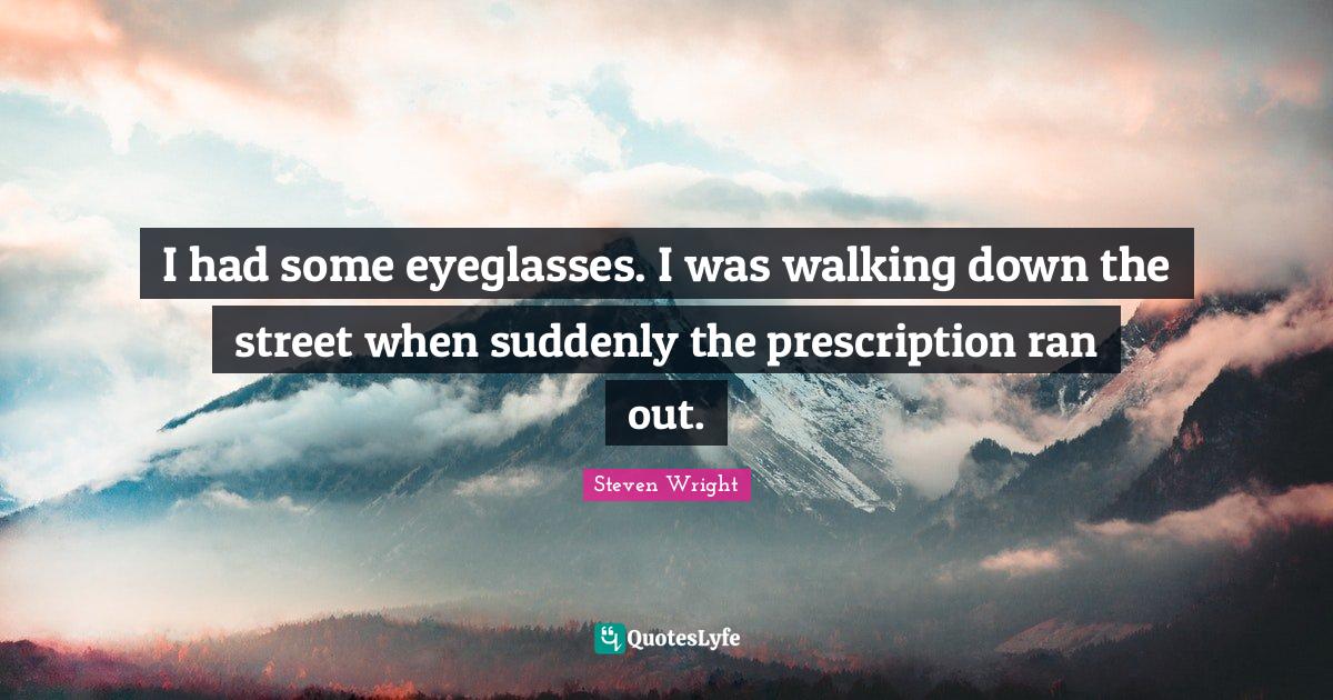 Best Eyeglasses Quotes with images to share and download for free at