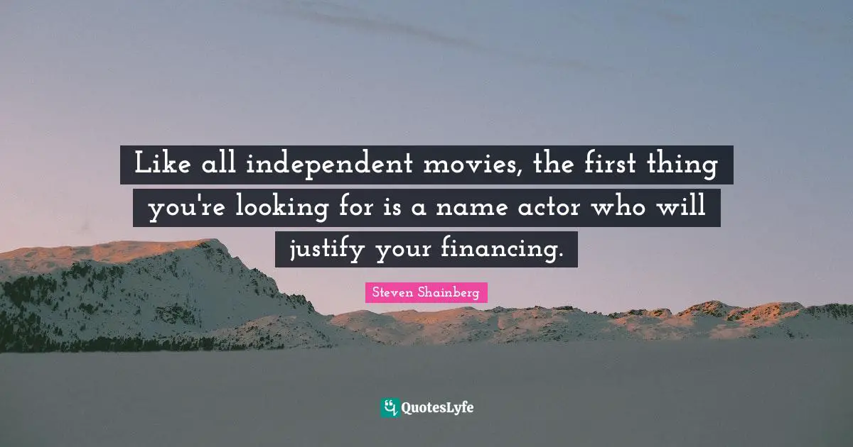 Like all independent movies, the first thing you're looking for is a name actor who will justify your financing.
