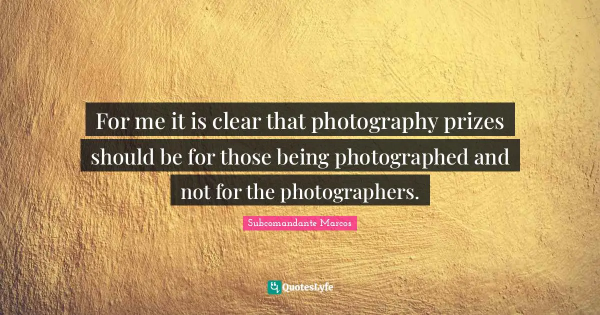 For me it is clear that photography prizes should be for those being photographed and not for the photographers.