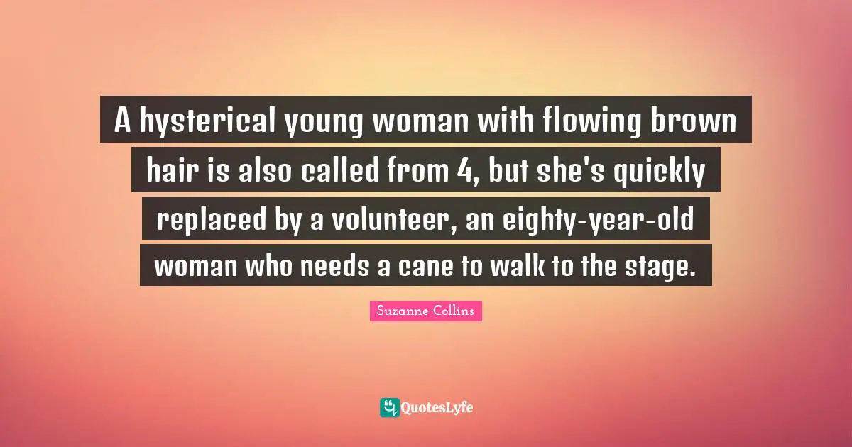 A hysterical young woman with flowing brown hair is also called from 4, but she's quickly replaced by a volunteer, an eighty-year-old woman who needs a cane to walk to the stage.