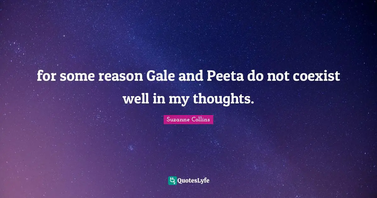 for some reason Gale and Peeta do not coexist well in my thoughts.