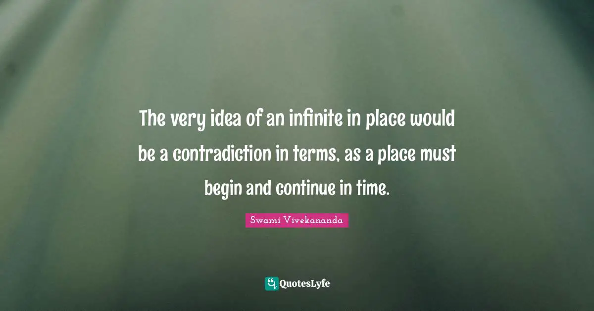 The very idea of an infinite in place would be a contradiction in terms, as a place must begin and continue in time.