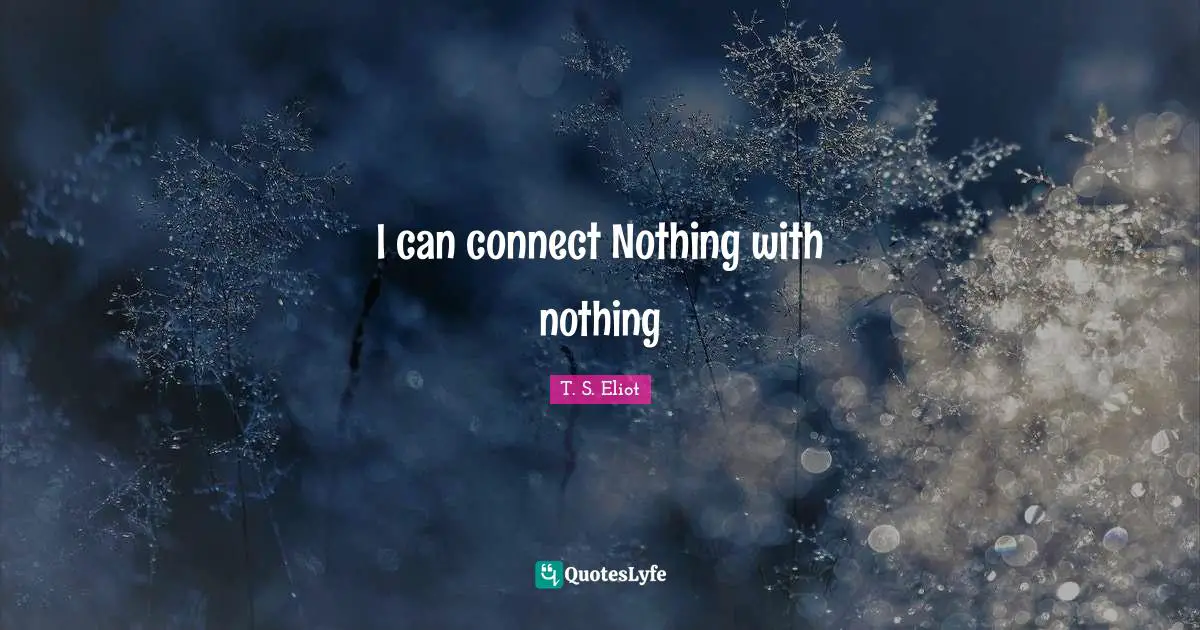 I can connect Nothing with nothing