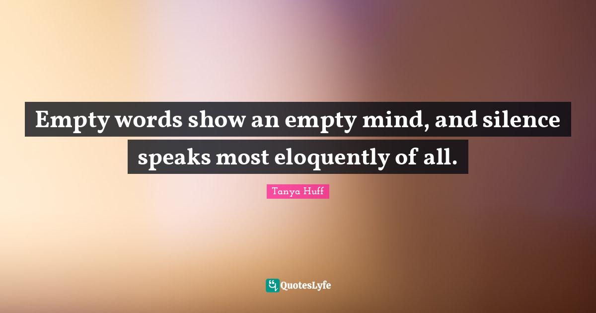 Best Empty Words Quotes with images to share and download for free at
