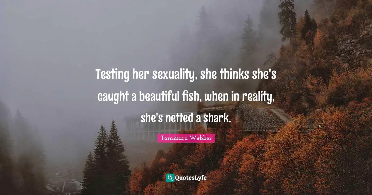 Testing her sexuality, she thinks she's caught a beautiful fish, when in reality, she's netted a shark.