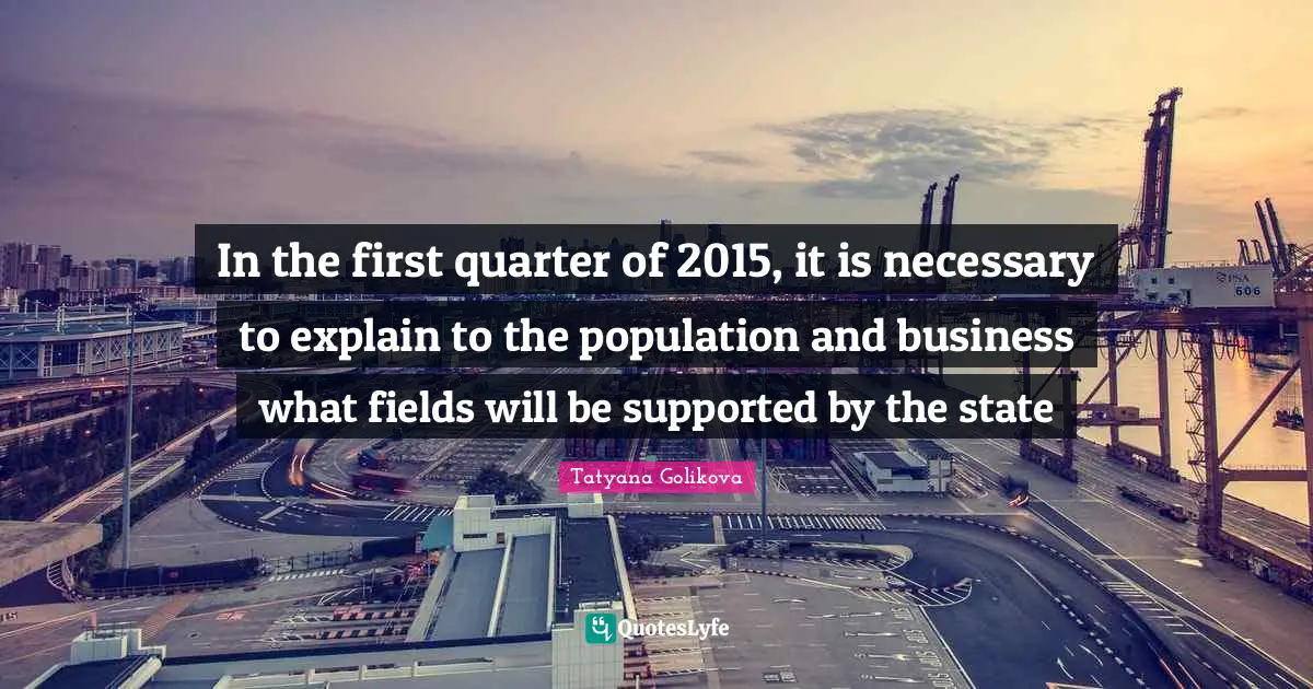 In the first quarter of 2015, it is necessary to explain to the population and business what fields will be supported by the state