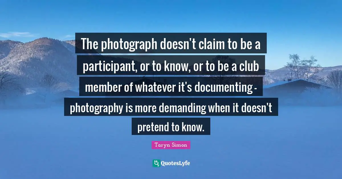 The photograph doesn't claim to be a participant, or to know, or to be a club member of whatever it's documenting - photography is more demanding when it doesn't pretend to know.