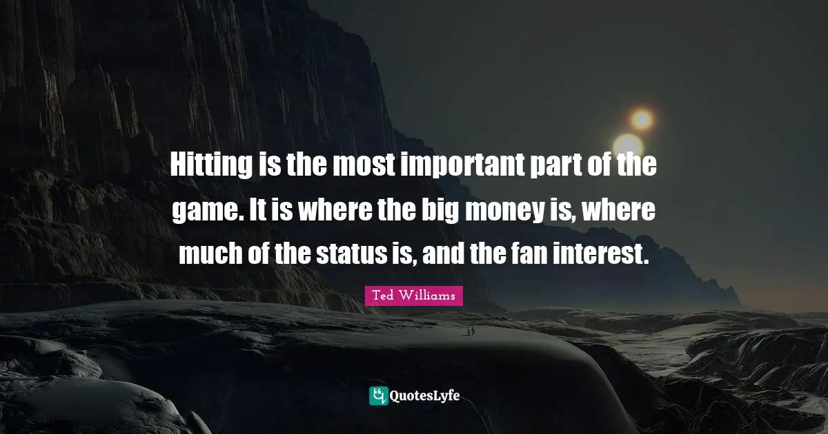 Hitting is the most important part of the game. It is where the big money is, where much of the status is, and the fan interest.