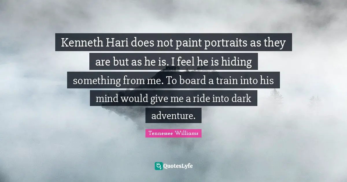 Kenneth Hari does not paint portraits as they are but as he is. I feel he is hiding something from me. To board a train into his mind would give me a ride into dark adventure.