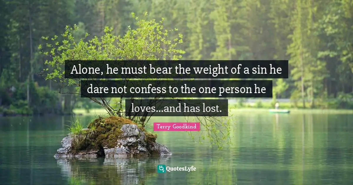 Alone, he must bear the weight of a sin he dare not confess to the one person he loves…and has lost.