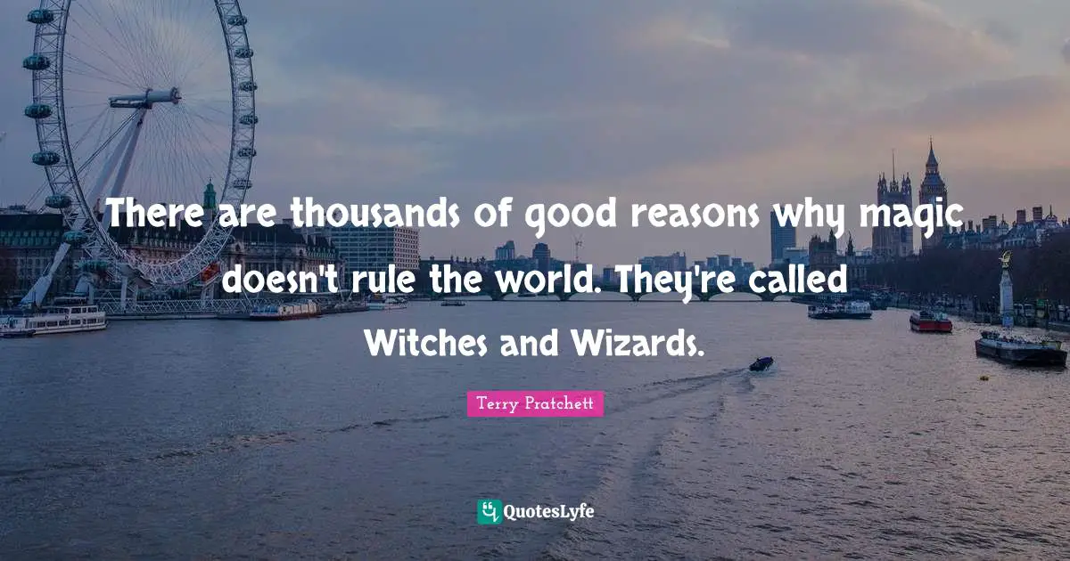 There are thousands of good reasons why magic doesn't rule the world. They're called Witches and Wizards.