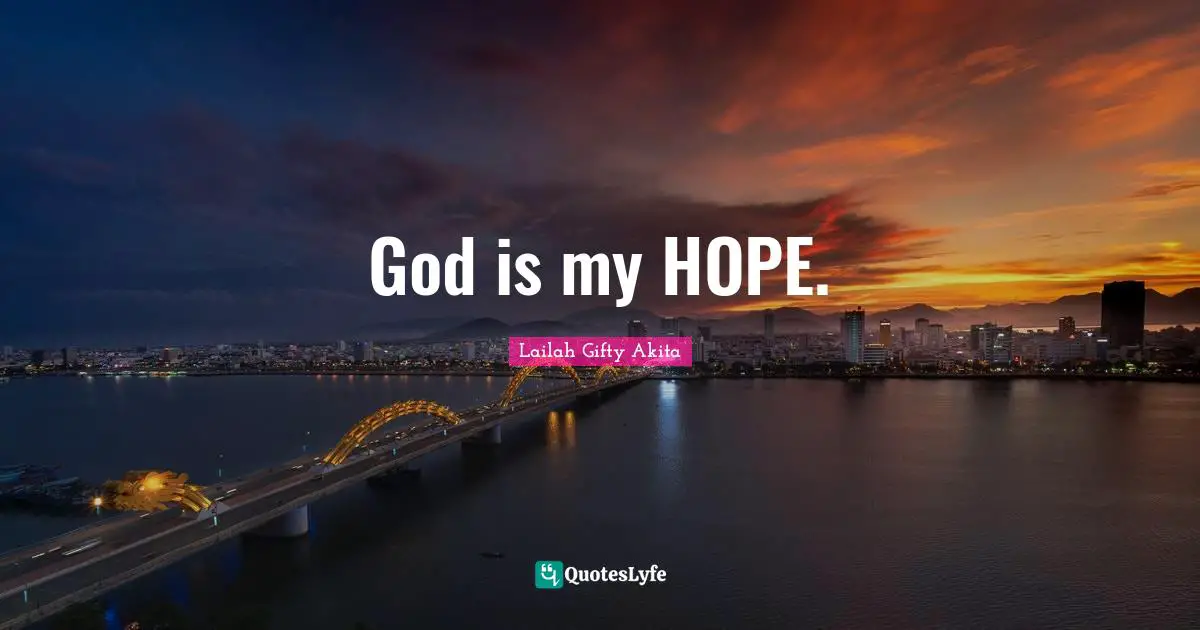 God is my HOPE.