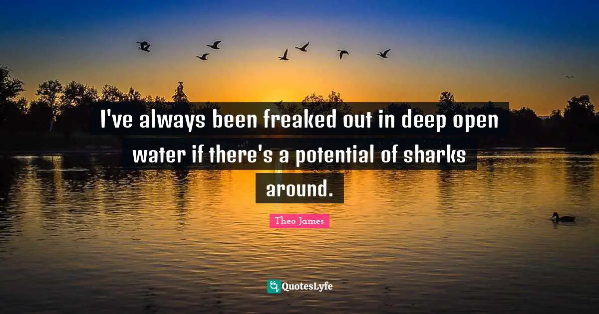 I've always been freaked out in deep open water if there's a potential of sharks around.