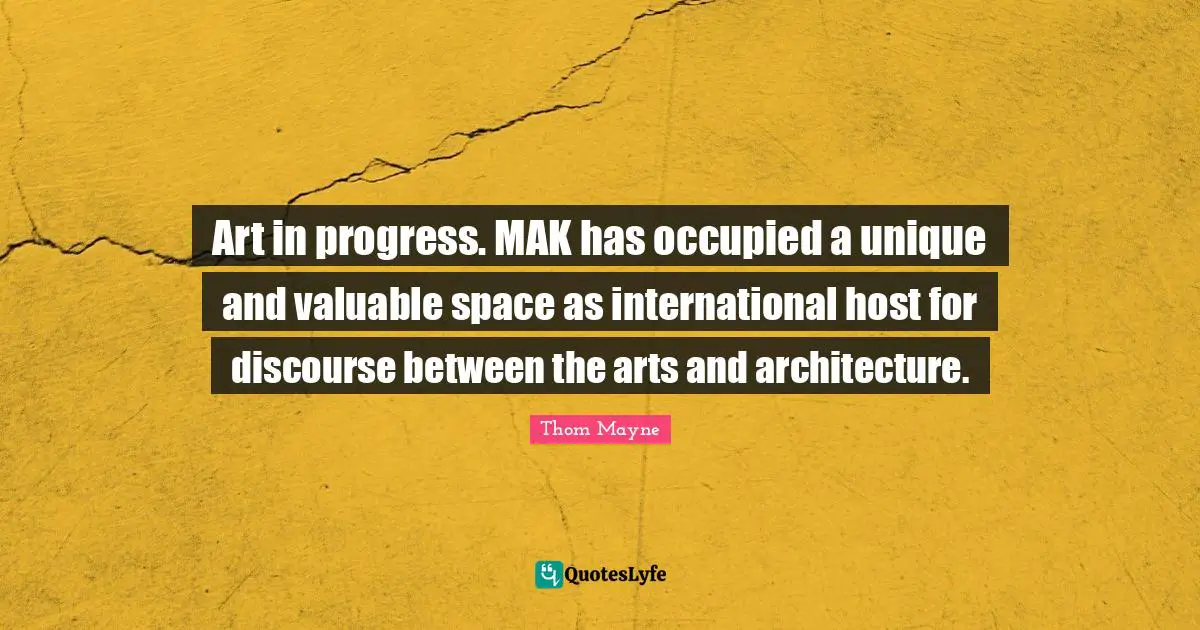 Art in progress. MAK has occupied a unique and valuable space as international host for discourse between the arts and architecture.