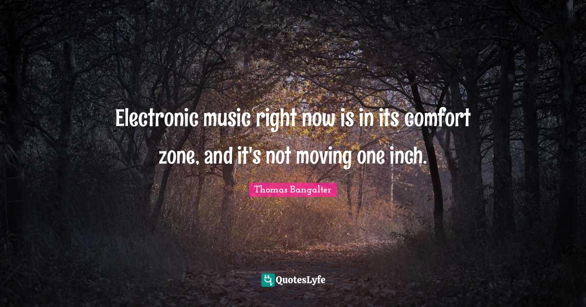 Best Electronic Music Quotes with images to share and download for free at QuotesLyfe