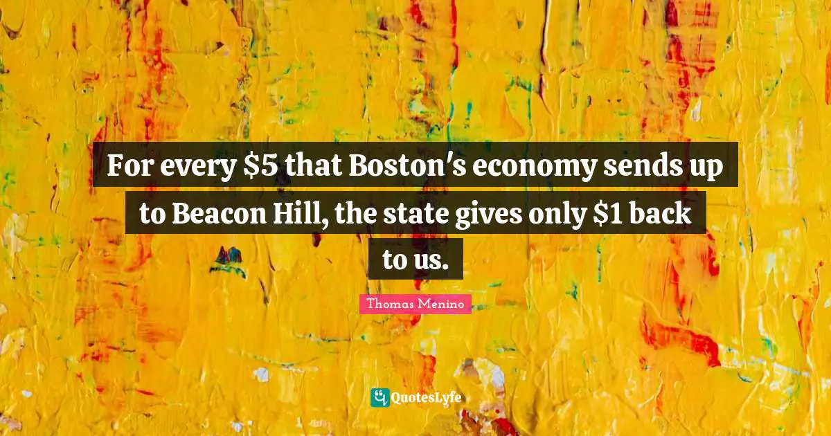 For every $5 that Boston's economy sends up to Beacon Hill, the state gives only $1 back to us.