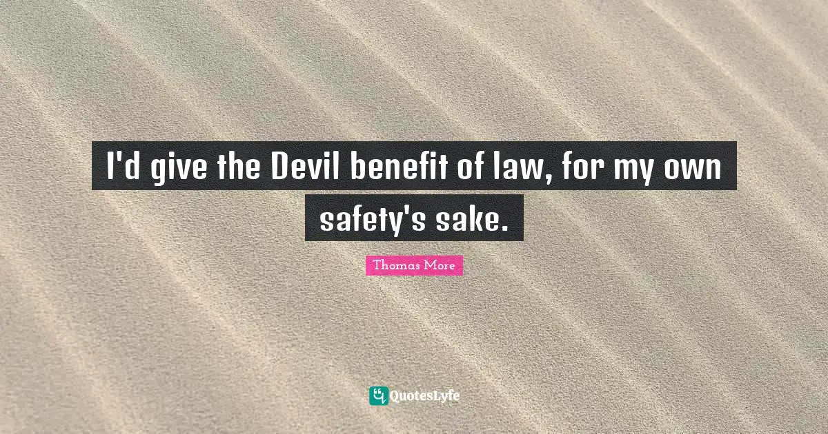 I'd give the Devil benefit of law, for my own safety's sake.
